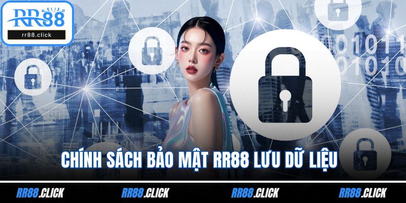 Chính sách bảo mật RR88 lưu dữ liệu