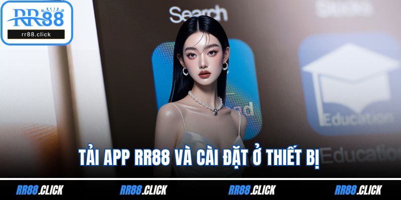 Tải app RR88 và cài đặt ở thiết bị